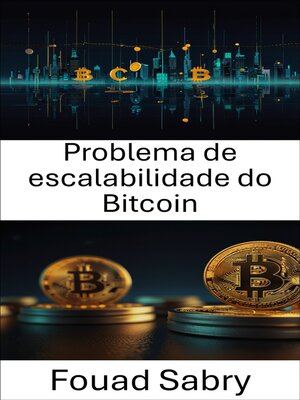 cover image of Problema de escalabilidade do Bitcoin